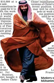  ??  ?? Mystery owner? Prince Mohammed bin Salman