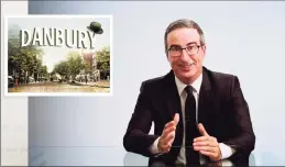  ?? HBO via Associated Press ?? This video frame grab shows John Oliver from his “Last Week Tonight with John Oliver” program on HBO Aug. 30. On Aug. 22, Danbury Mayor Mark Boughton announced a tongue-in-cheek move posted on his Facebook page to rename Danbury’s local sewage treatment plant after Oliver following the comedian’s expletive-filled rant about the city. Oliver has upped the stakes, on his program offering to donate $55,000 to charity if the city actually follows through on the joke to name its sewage treatment plant after him.