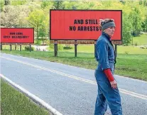  ?? [PHOTO PROVIDED BY MERRICK MORTON, FOX SEARCHLIGH­T PICTURES] ?? Frances McDormand is a grieving mother with a vendetta against the local sheriff in “Three Billboards Outside Ebbing, Missouri.”