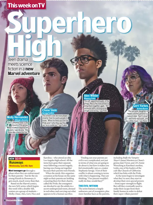  ??  ?? Molly Hernandez
Allegra Acosta Gert’s adopted sister is the
muscle of the group. ‘Molly is mature beyond her
years,’ says Acosta. ‘She thinks like a detective too.’ Chase Stein
Gregg Sulkin
The school’s star lacrosse player is smarter than he...