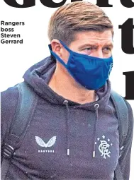  ??  ?? Rangers boss Steven Gerrard