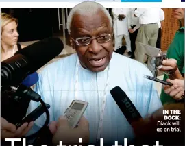  ??  ?? IN THE DOCK: Diack will go on trial