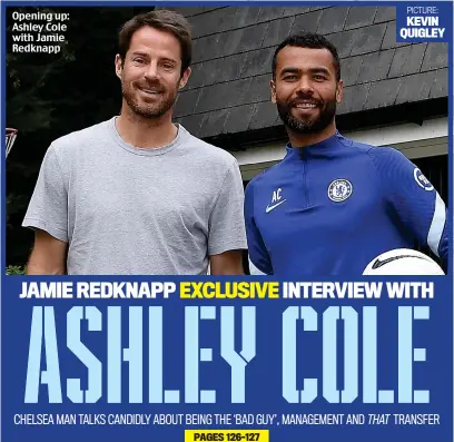  ??  ?? Opening up: Ashley Cole with Jamie Redknapp