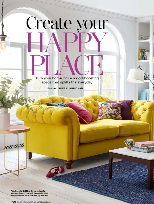  ??  ?? Windsor sofa, £1,399 as shown, and scatter cushions, from £25 each, all Joules at DFS. For similar furniture and accessorie­s, try West Elm