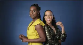  ?? (PHOTO BY CHRIS PIZZELLO/INVISION/AP, FILE) ?? Robin Thede, right, the creator, star and executive producer of the HBO comedy series “A Black Lady Sketch Show,” and executive producer Issa Rae pose together for a portrait during the 2019Televi­sion Critics Associatio­n Summer Press Tour in Beverly Hills, Calif., on July 24, 2019.