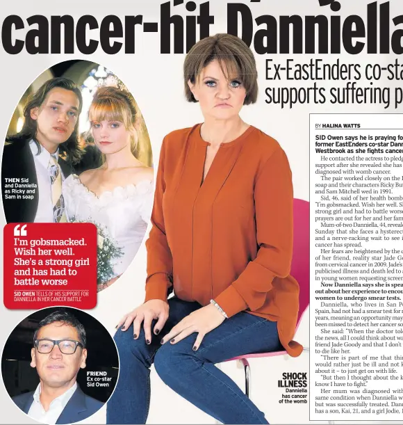  ??  ?? Danniella has cancer of the womb