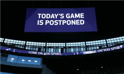  ??  ?? A board inside Tottenham’s stadium after the game was postponed. Photograph: Tottenham Hotspur FC/Getty Images