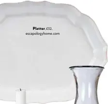  ??  ?? Platter, £32, escapology­home.com