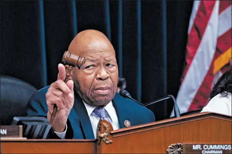  ?? J. SCOTT APPLEWHITE/AP ?? Rep. Elijah Cummings, D-Md., and chair of the House Oversight and Reform Committee, is a critic of President Trump.