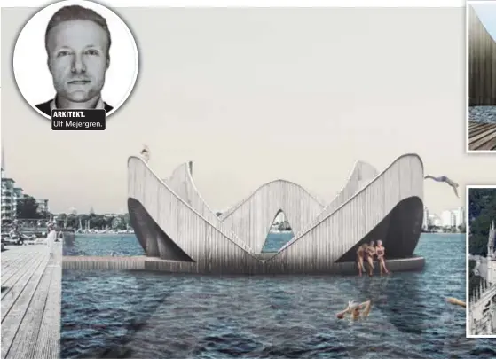  ??  ?? ARKITEKT.
Ulf Mejergren.
FÖRSLAG. Arkitekten och lokalbon Ulf Mejergren tycker staden borde bygga ett kallbadhus vid Hornsberg.