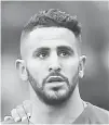  ??  ?? Riyad Mahrez