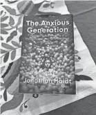  ?? PROVIDED BY JENNIFER JOLLY ?? “The Anxious Generation” says the minds of young people have been rewired by social media. But the issue can be fixed.