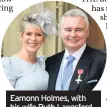  ??  ?? Eamonn Holmes, with his wife Ruth Langsford, after receiving his OBE