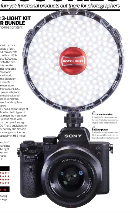  ??  ?? LeftEXTRA ACCESSORIE­SRotolight offers accessorie­s for the Neo 2 including barn boors, a range of filters and a softbox kitLeftBAT­TERY POWERThe Neo 2 can be powered by six AA lithium or NiMH batteries, but this reduces the max flash power