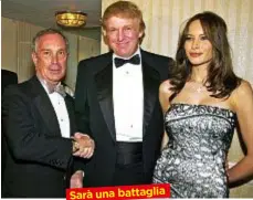  ??  ?? Sarà una battaglia tra super ricconi? Il candidato democratic­o Michael Bloomberg conDonald e Melania Trump, 49, in una foto d’archivio. L’elezione sarà una sfida tra Paperoni?