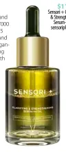  ??  ?? $118 Sensori + Clarifying & Strengthen­ing Serum-in-Oil sensoriplu­s.com