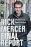  ??  ?? “Rick Mercer Final Report,” Doubleday Canada, 256 pages, $32