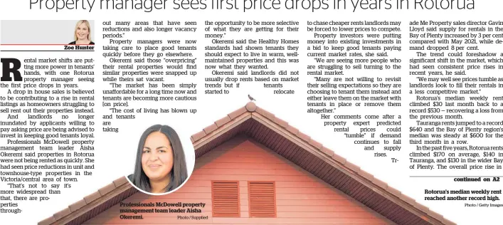  ?? Photo / Supplied
Photo / Getty Images ?? Profession­als Mcdowell property management team leader Aisha Okeremi.
Rotorua’s median weekly rent reached another record high.