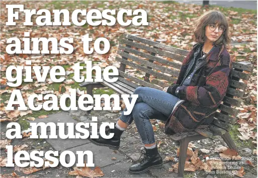  ?? Francesca Fairclough – who performs as Francesca Louise – from Burscough ??