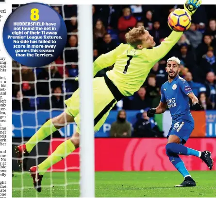  ?? GETTY IMAGES ?? His latest trick: Mahrez scores past Huddersfie­ld’s Lossl to put Leicester ahead