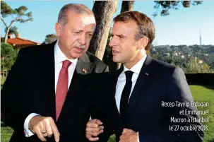 ??  ?? Recep Tayyip Erdogan et Emmanuel Macron à Istanbul le 27 octobre 2018.