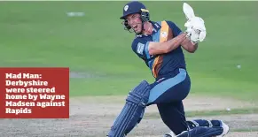  ??  ?? Mad Man: Derbyshire were steered home by Wayne Madsen against Rapids