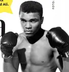  ??  ?? Muhammad Ali heter på
franska Mohamed Ali.