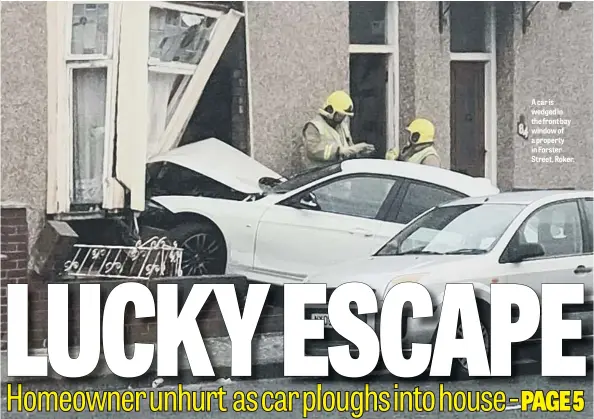  ??  ?? A car is wedged in the front bay window of a property in Forster Street, Roker.
