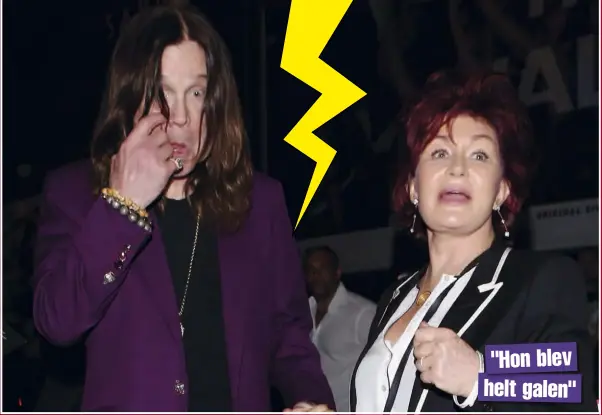  ??  ?? Chockbeske­d! Sharon Osbourne har kastat ut maken Ozzy efter att hon fått reda på att han har bedragit henne. "HON BLEV HELT GALEN"