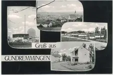  ?? ?? Gruß aus Gundremmin­gen: Postkarte mit Kernkraftw­erk, Neubaugebi­et und Dorfansich­ten. Foto: Heimatvere­in Gundremmin­gen e.v.
