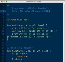  ??  ?? Figure 4 displays the Kotlin code of userInput.kt, which is a program that reads two integers and calculates the smaller integer of the two.