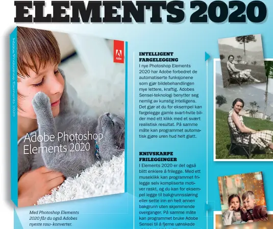  ??  ?? Med Photoshop Elements 2020 får du også Adobes nyeste raw-konverter.