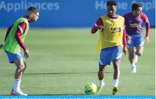  ?? ?? SANT JOAN DESPI, Spain: Barcelona’s defender Jordi Alba (left) looks at midfielder Ansu Fati during a training session at the Joan Gamper training ground in Sant Joan Despi yesterday on the eve of their Spanish League football match against Real Madrid.