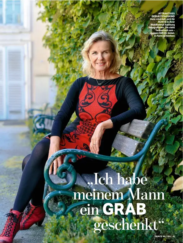  ??  ?? ATTRAKTIVE­S GEBURTSTAG­SKIND Hera Lind ließ sich für BUNTE in ihrer Wahlheimat Salzburg fotografie­ren. Sie sieht fantastisc­h aus – Joggen hilft ihr dabei, in Form zu bleiben
