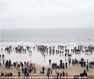  ??  ?? Hundreds take part in the annual Boxing day dip at Tynemouth Longsands