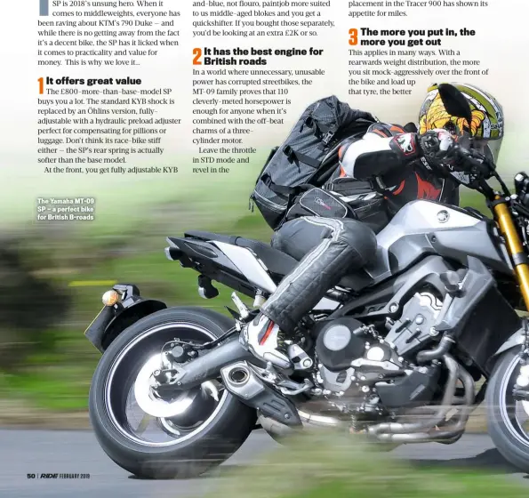  ??  ?? The Yamaha MT-09 SP — a perfect bike for British B-roads