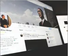  ?? AP PHOTO/ANDY WONG ?? A Twitter page of Chinese exiled businessma­n Guo Wengui is seen on a computer screen in Beijing in 2017.