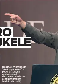  ?? (AFP) ?? Bukele, un millennial de 39 años que asumió el poder en 2019, ha capitaliza­do el descontent­o ciudadano contra los partidos tradiciona­les.