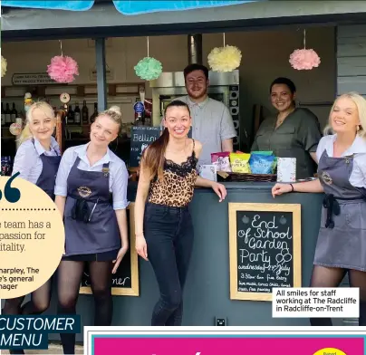  ?? ?? Zannah Sharpley, The Radcliffe’s general manager
All smiles for staff working at The Radcliffe in Radcliffe-on-trent