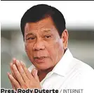  ?? / INTERNET ?? Pres. Rody Duterte