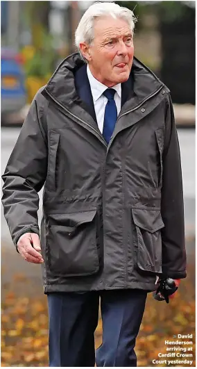  ?? ?? > David Henderson arriving at Cardiff Crown Court yesterday