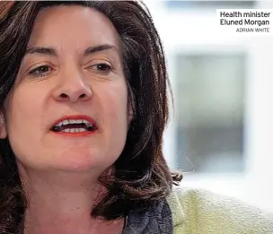  ?? ADRIAN WHITE ?? Health minister Eluned Morgan