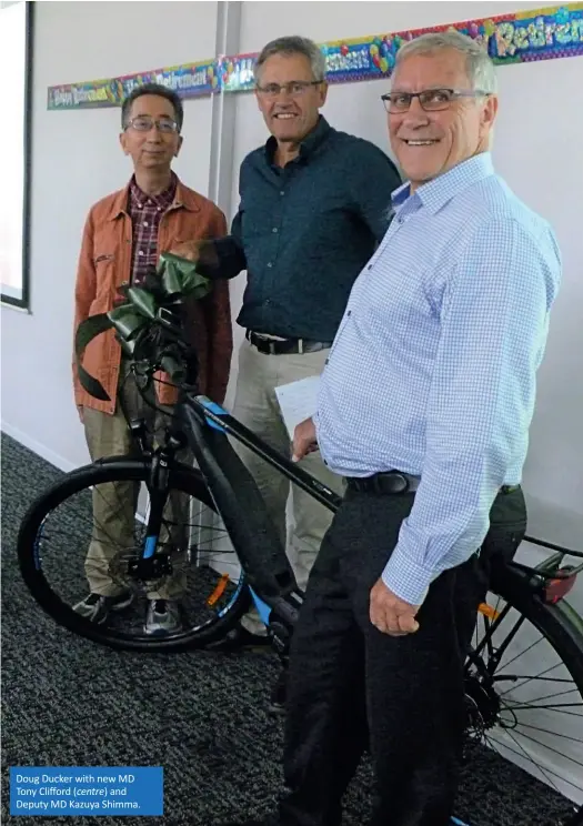  ??  ?? Doug Ducker with new MD Tony Clifford (centre) and Deputy MD Kazuya Shimma.