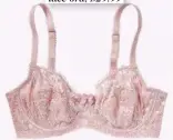  ??  ?? Lyric underwire lace bra, $29.99