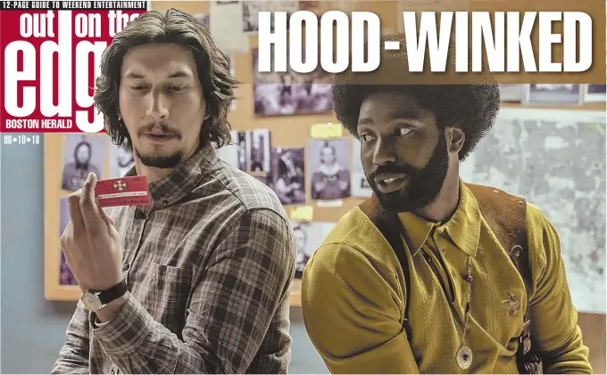  ??  ?? PARTNERS: Adam Driver, left, and John David Washington, right and below right, star as cops in ‘BlacKkKlan­sman.’ Topher Grace, below left, plays KKK Grand Wizard David Duke.