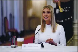  ?? EVAN VUCCI — THE ASSOCIATED PRESS FILE ?? On June 26, Ivanka Trump speaks during a meeting with the American Workforce Policy Advisory Board in the East Room of the White House in Washington.