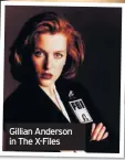  ??  ?? Gillian Anderson in The X-Files
