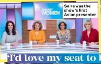  ??  ?? Saira was the show’s first Asian presenter