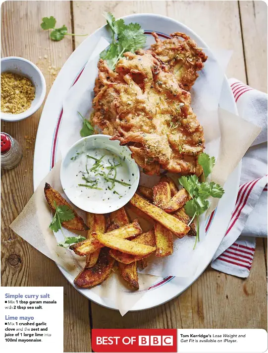 Tom Kerridge’s onion bhaji fish & chips PressReader