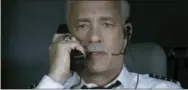  ?? THE ASSOCIATED PRESS ?? Tom Hanks performs in a scene from “Sully.”